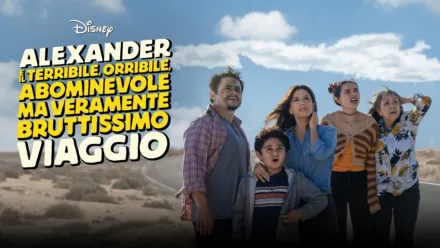 thumbnail - Alexander e il terribile, orribile, abominevole ma veramente bruttissimo viaggio
