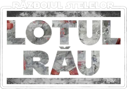 Războiul stelelor: Lotul rău