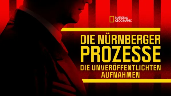 thumbnail - Die Nürnberger Prozesse: Die unveröffentlichten Aufnahmen