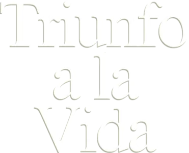 Triunfo a la vida