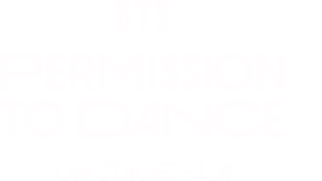 BTS: PERMISSION TO DANCE ON STAGE - LA