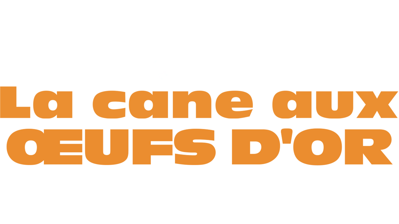 La Cane aux œufs d’or