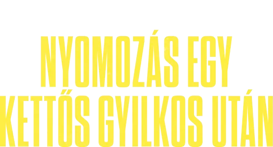 Lányok a hídról: Nyomozás egy kettős gyilkos után