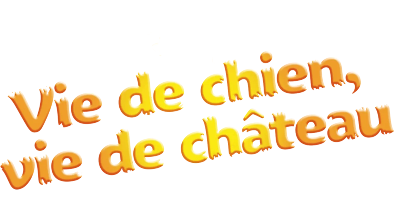 Vie de chien, vie de château