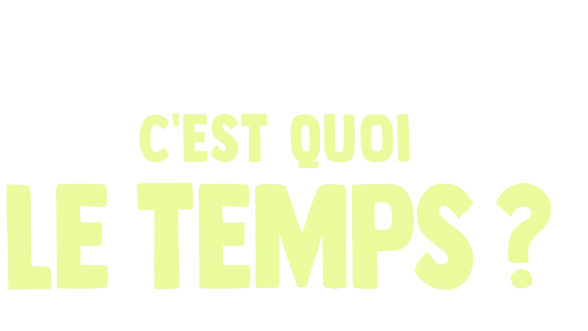 Fourchette se pose des questions : c'est quoi le temps ?