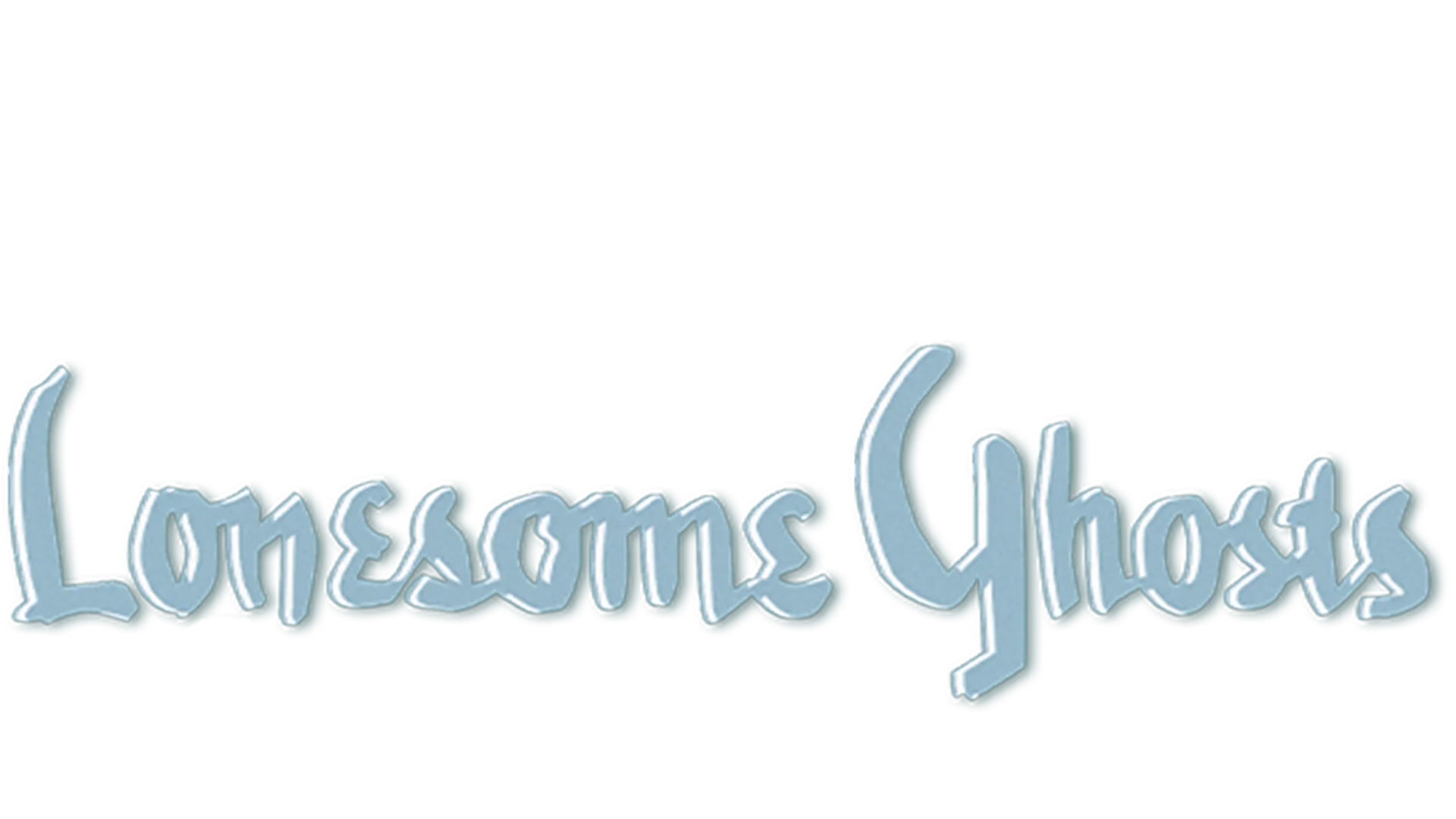 Lonesome Ghosts