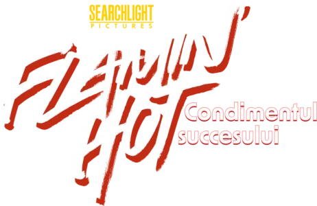 Flamin' Hot: Condimentul succesului