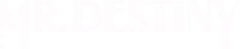 Mr. Destiny