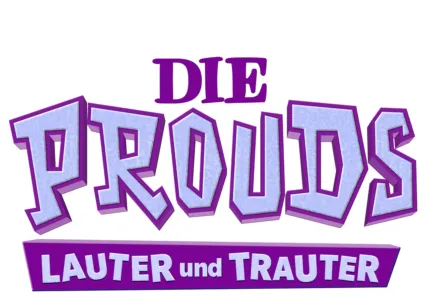 Die Prouds: Lauter und trauter