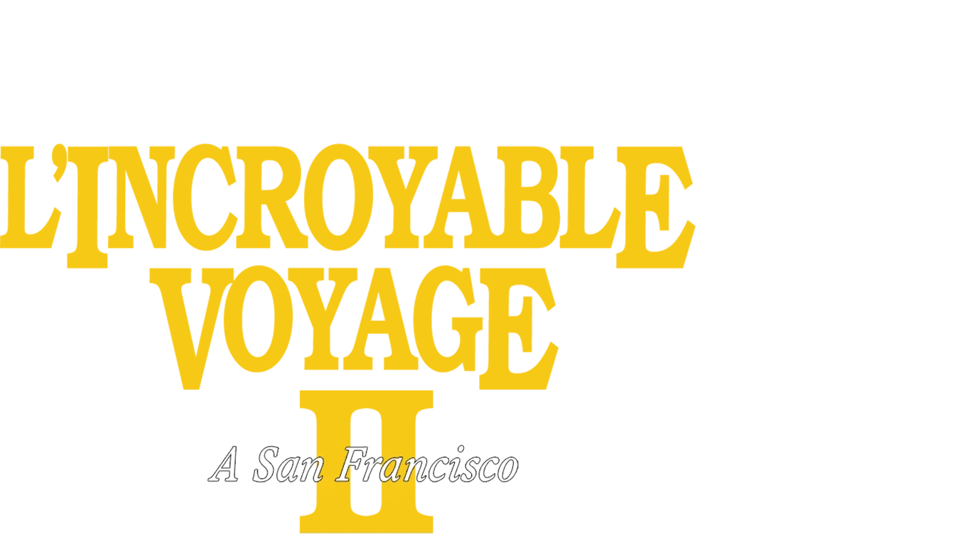 L'Incroyable Voyage à San Francisco