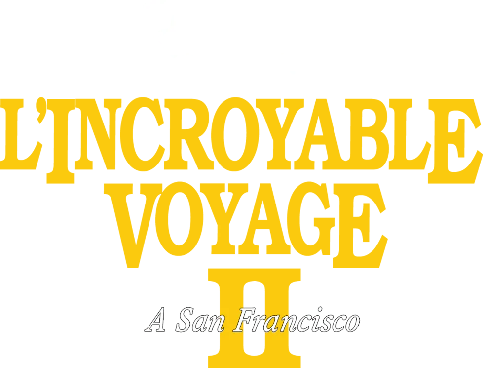 L'Incroyable Voyage à San Francisco