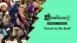 thumbnail - "Good to Be Bad" | Descendants 3 Music Video