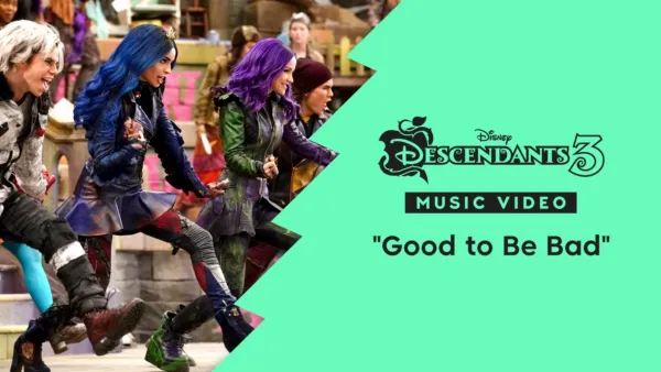 thumbnail - "Good to Be Bad" | Descendants 3 Music Video