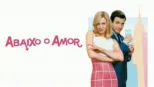 thumbnail - Abaixo o Amor