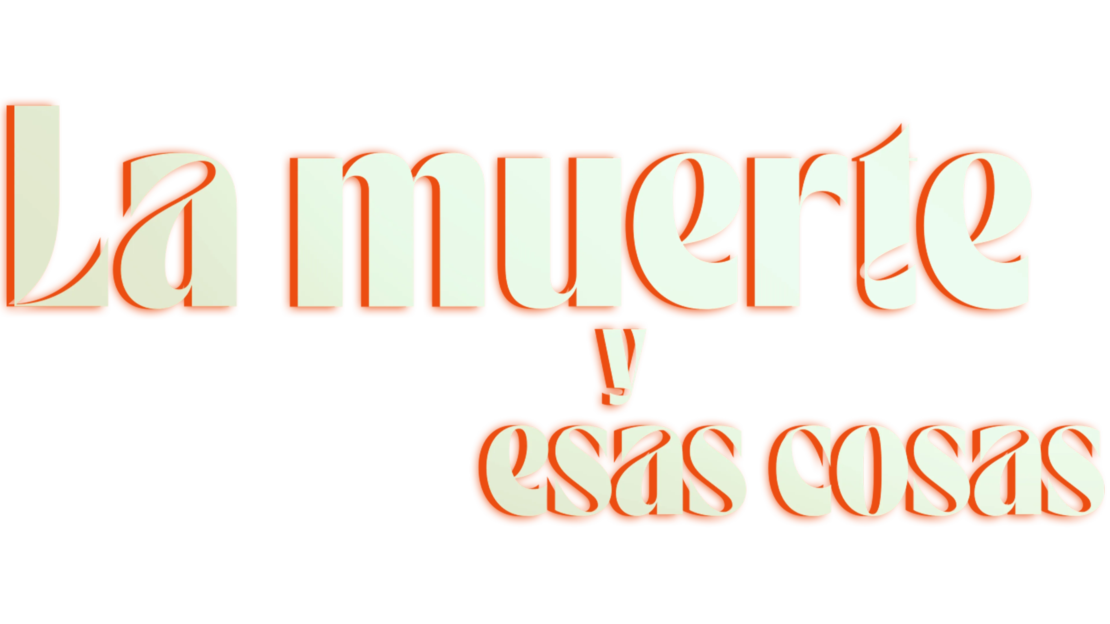 La muerte y esas cosas