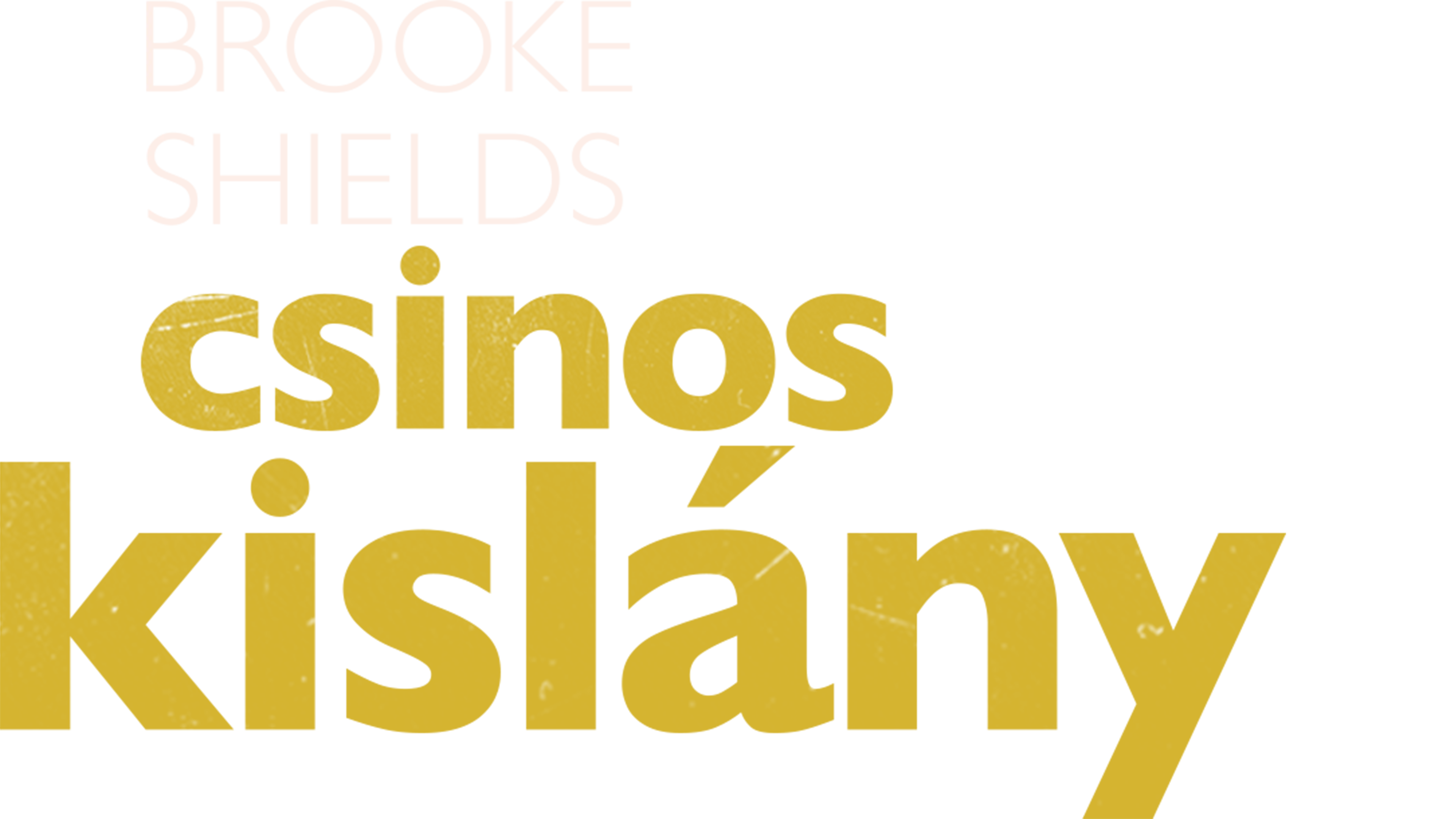 Brooke Shields: Csinos kislány