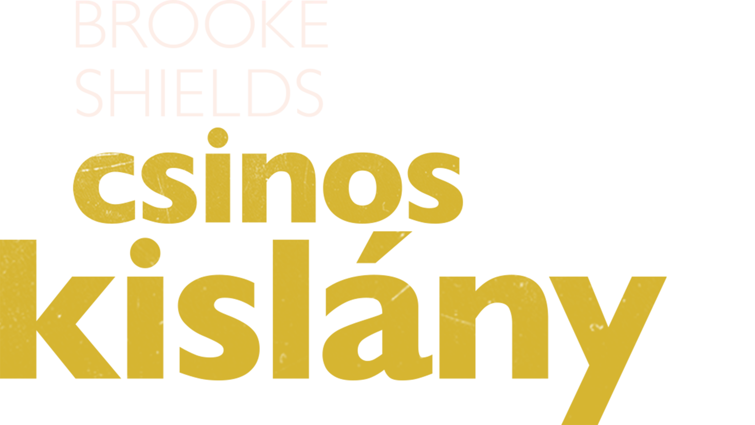 Brooke Shields: Csinos kislány