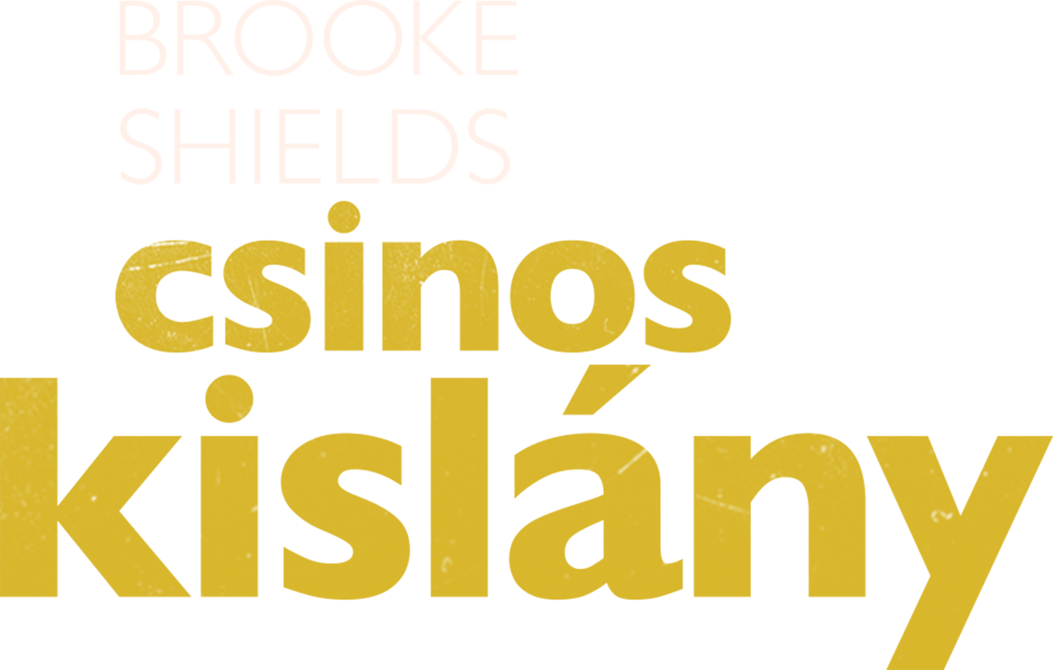 Brooke Shields: Csinos kislány