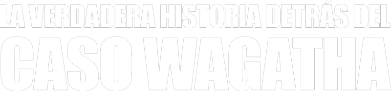 La verdadera historia detrás del caso Wagatha