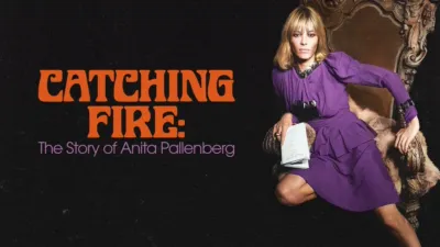 Catching Fire: The Story of Anita Pallenberg
