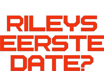 Rileys Eerste Date?
