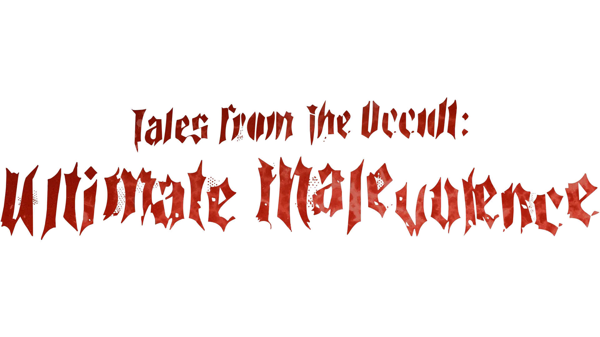 Tales From the Occult: Ultimate Malevolence