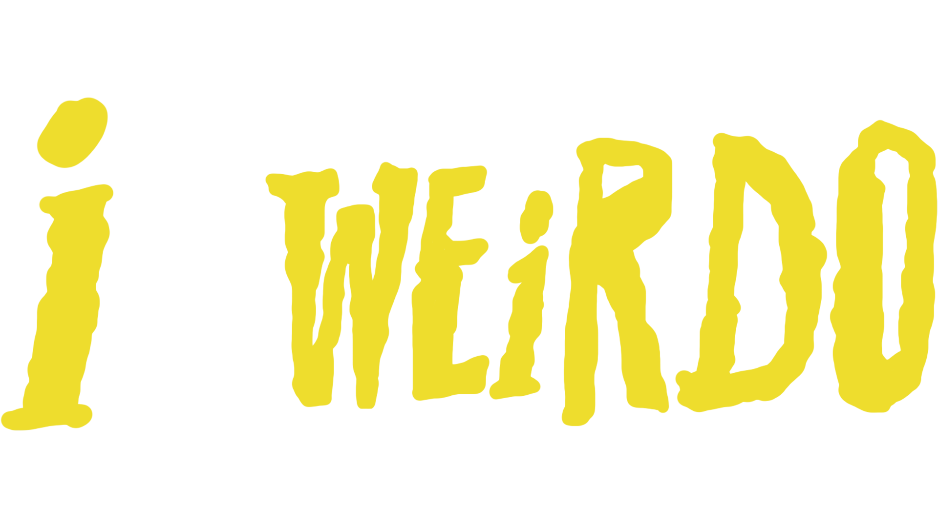 I WeirDo