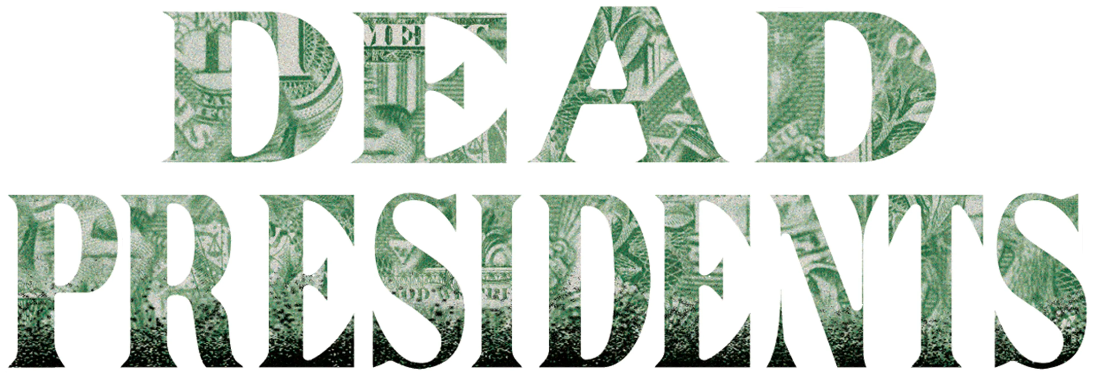 Dead Presidents