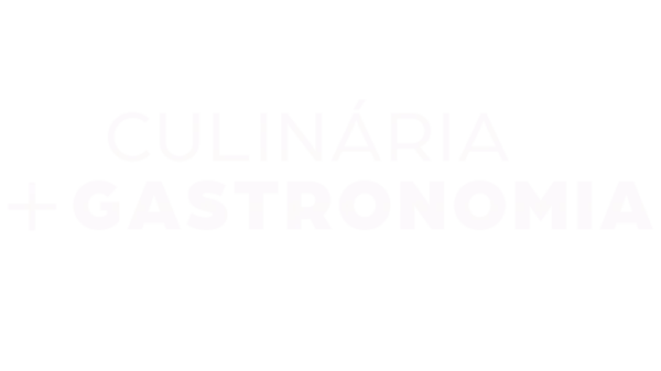 Culinária e Gastronomia