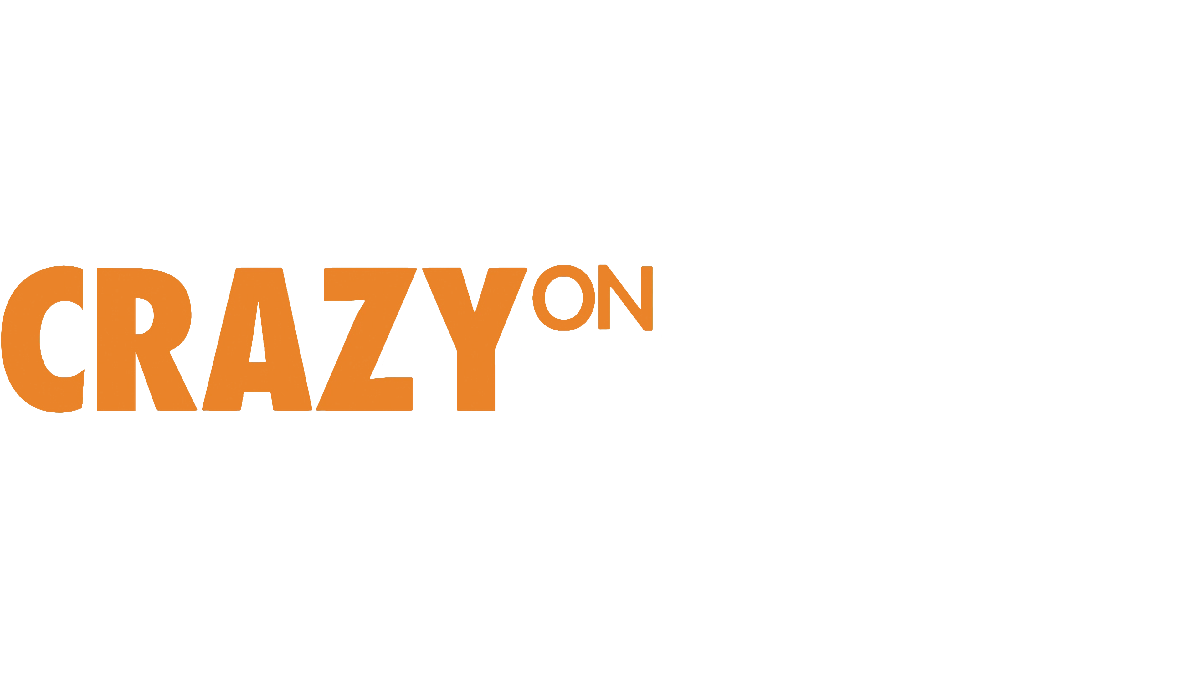 Crazy on the Outside