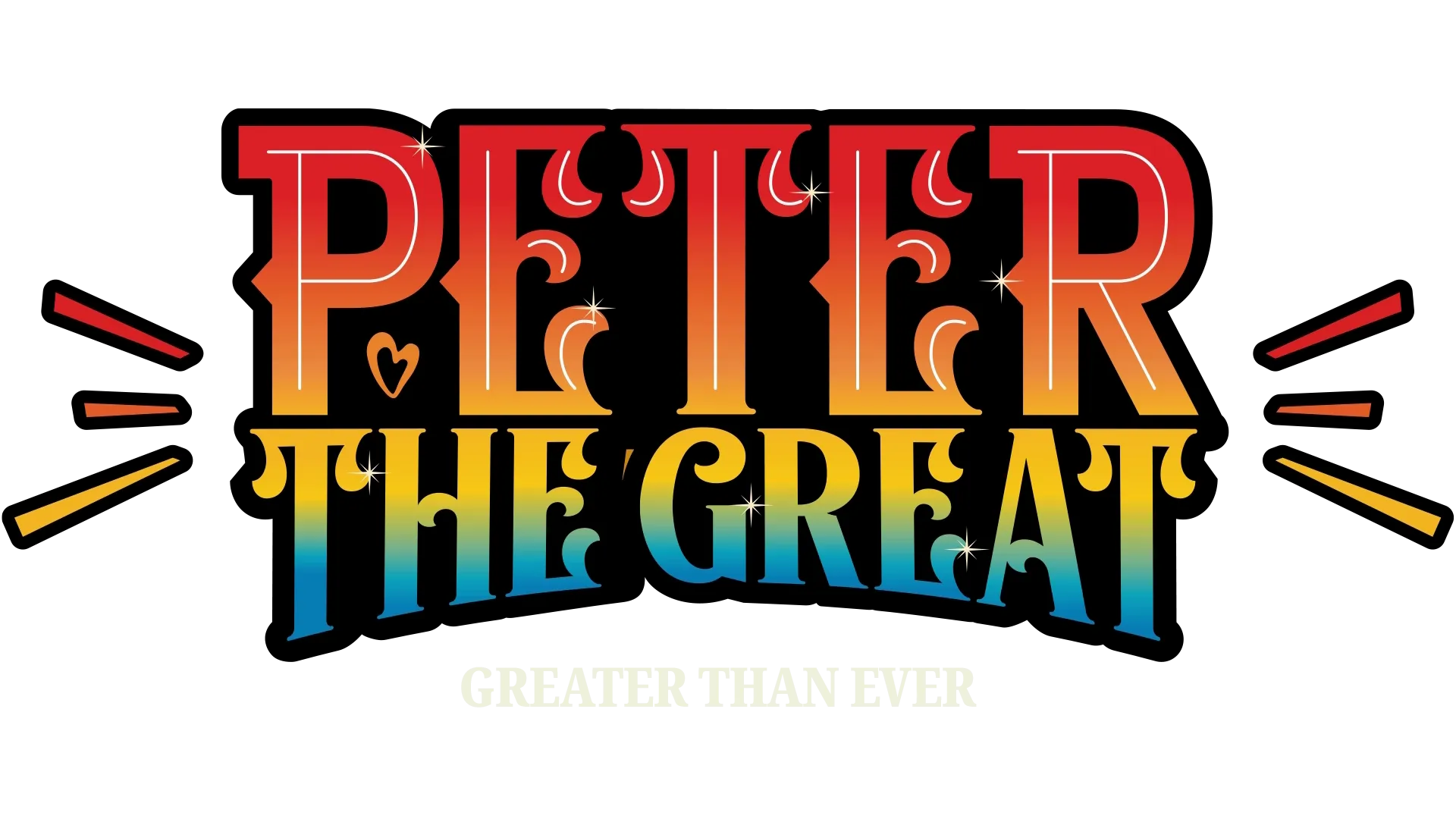 Peter the Great: Greater Than Ever