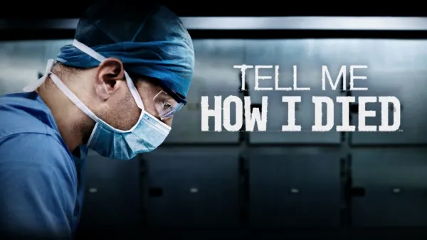 thumbnail - Tell Me How I Died