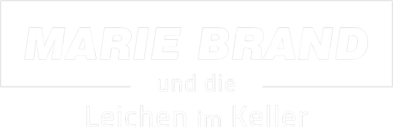 Marie Brand und die Leichen im Keller