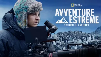 Avventure Estreme con Bertie Gregory