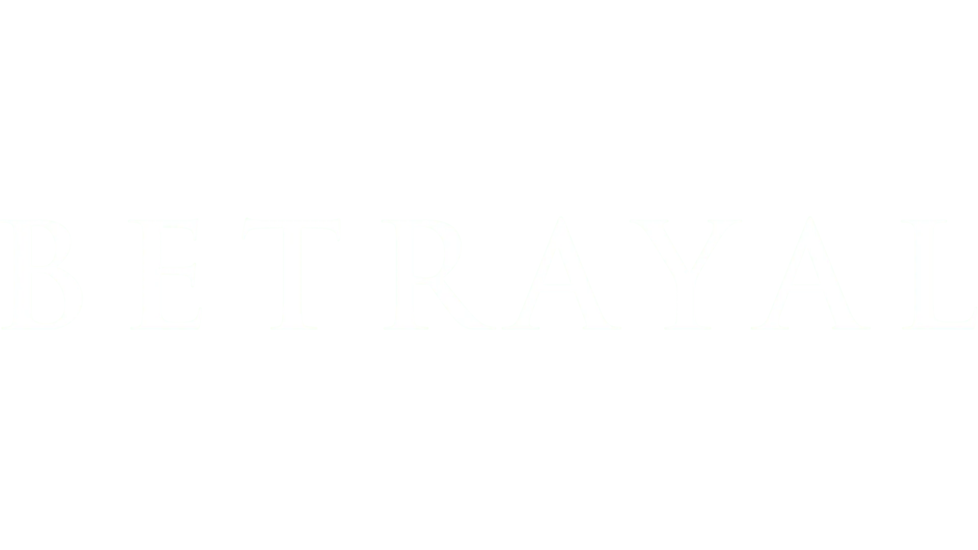 Betrayal