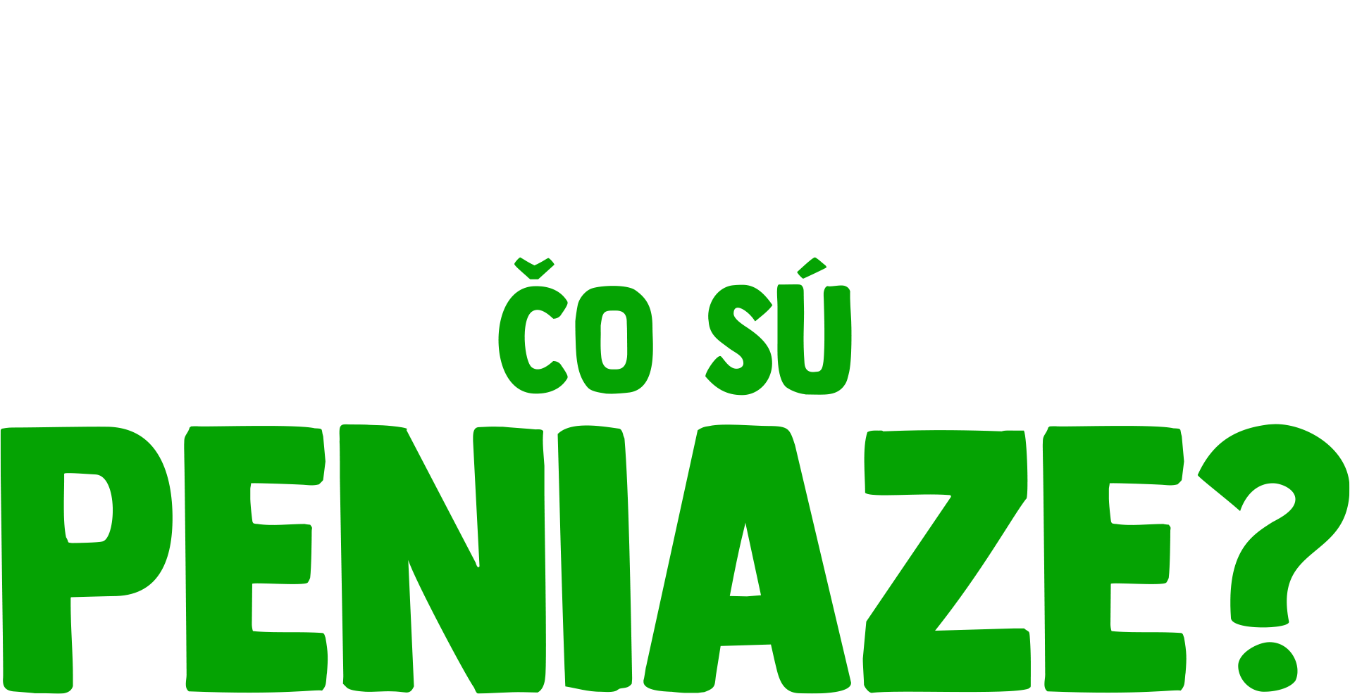Vidlík kladie otázku: Čo sú peniaze?