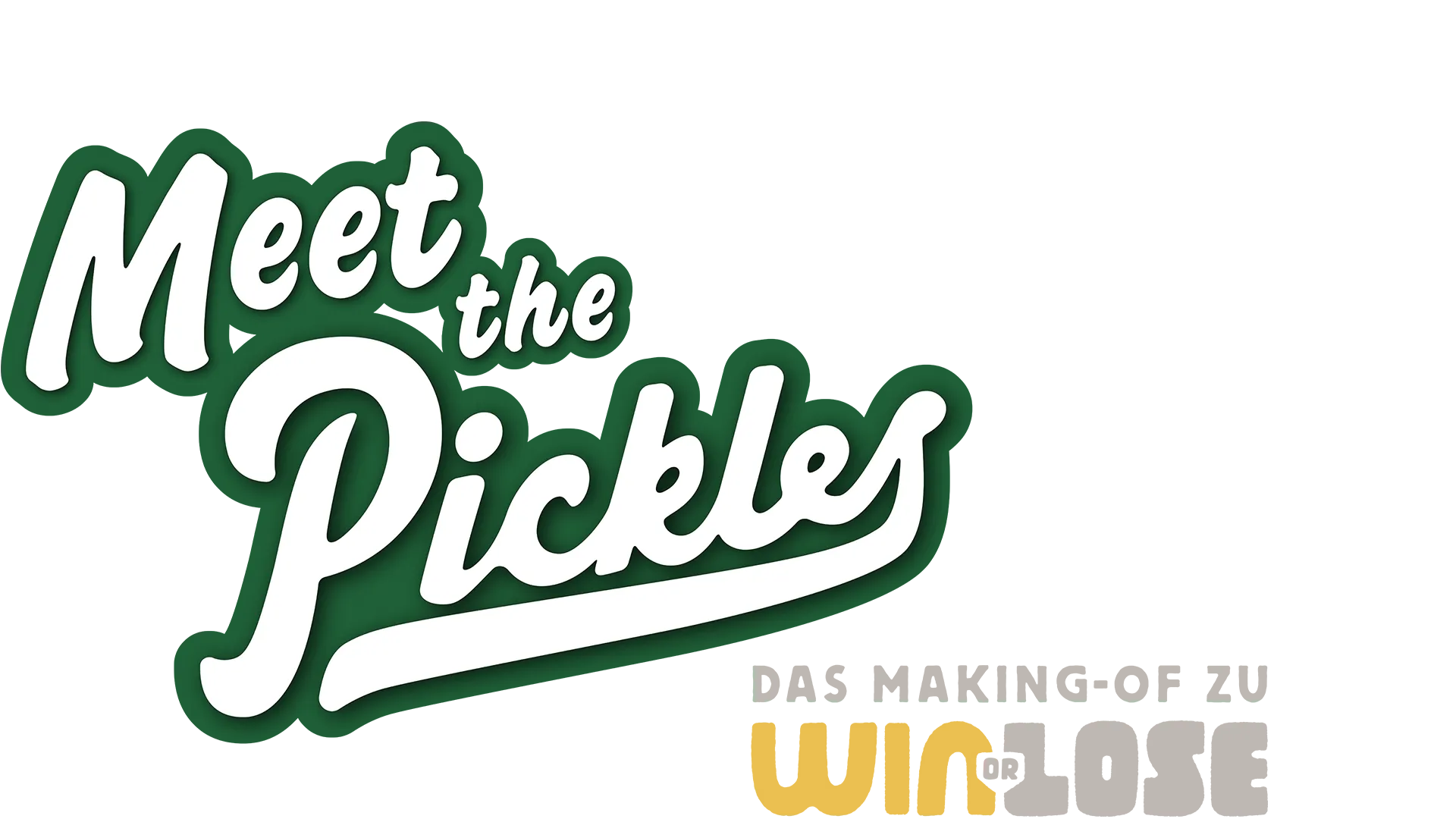 Meet the Pickles: Das Making of von "Win or Lose"