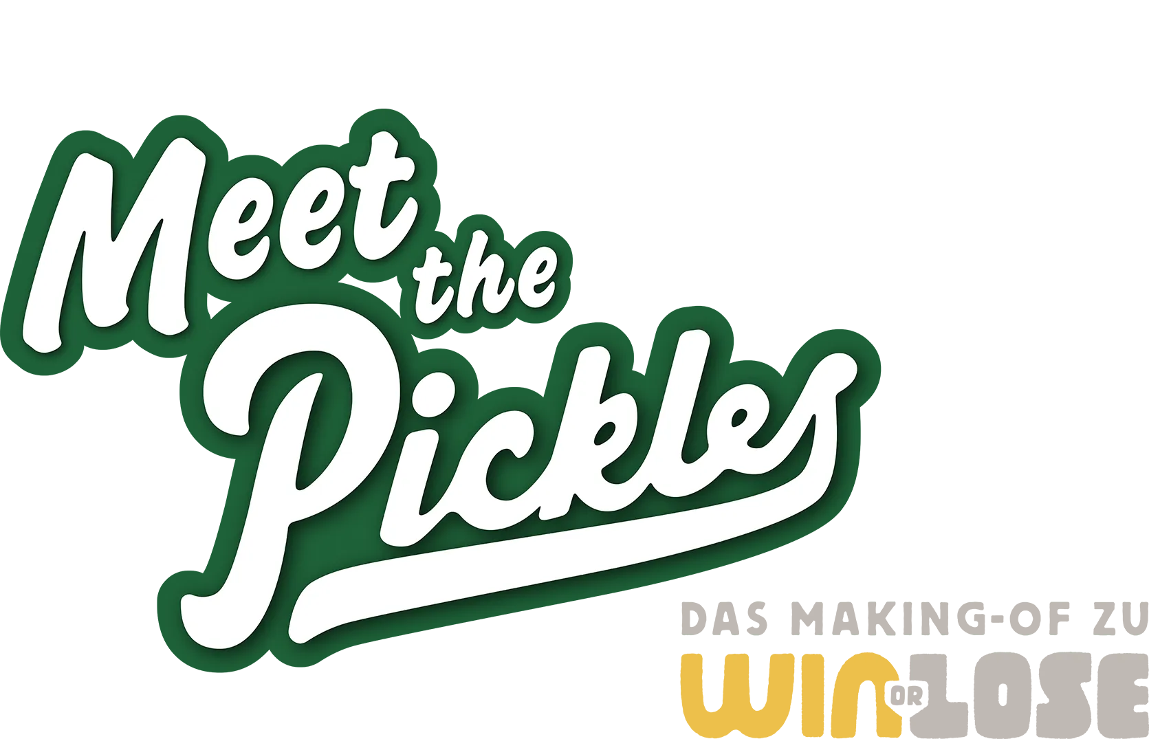 Meet the Pickles: Das Making of von "Win or Lose"