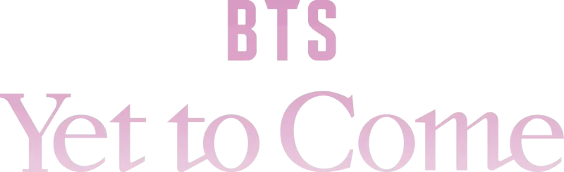 BTS: Yet To Come