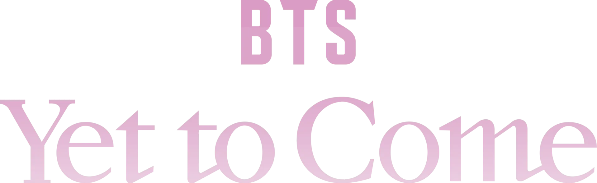 BTS: Yet To Come