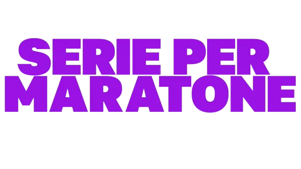 Serie per maratone