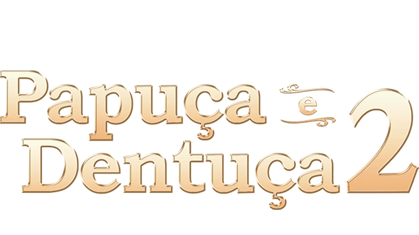 Papuça e Dentuça 2