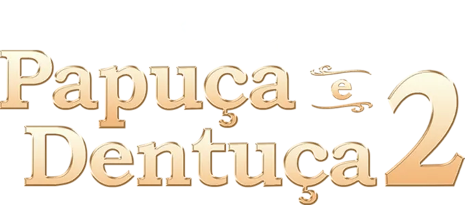 Papuça e Dentuça 2