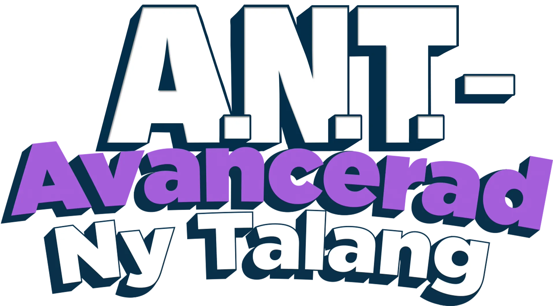 A.N.T. - Avancerad Ny Talang