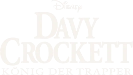 Davy Crockett, König der Trapper
