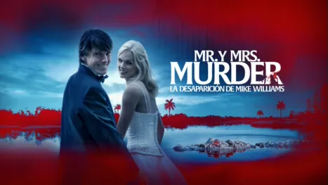 thumbnail - Mr. y Mrs. Murder: La desaparición de Mike Williams