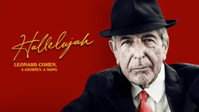 Hallelujah: Leonard Cohen, a Journey, a Song