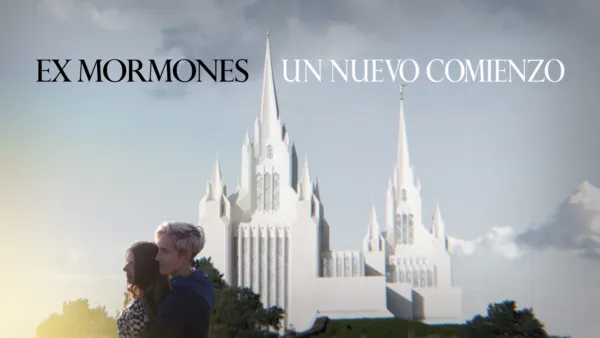thumbnail - Ex mormones: Un nuevo comienzo