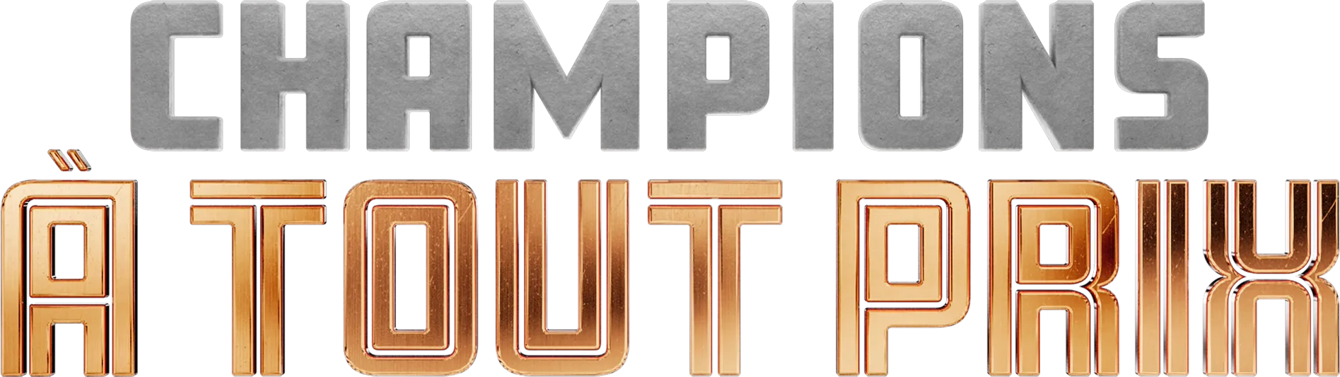 Champions À Tout Prix