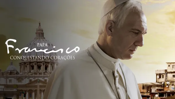 thumbnail - Papa Francisco: Conquistando Corações